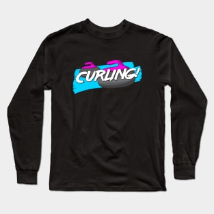 Curling (with an exclamation mark!) Long Sleeve T-Shirt